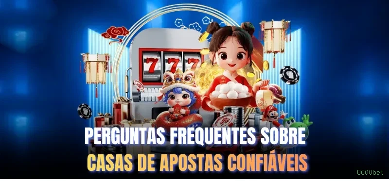 Dúvidas frequentes sobre apostas esportivas na 8600bet
